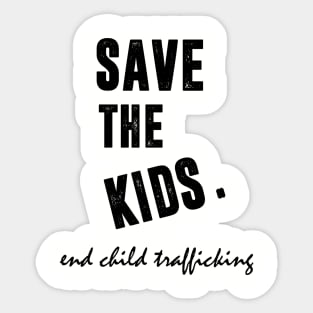 Save the Kids End Child Trafficking Sticker